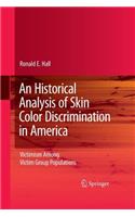 Historical Analysis of Skin Color Discrimination in America