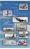More Than an Engineer: Flight Testing Unusual Aircraft
