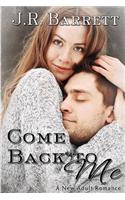 Come Back To Me, A New Adult Romance