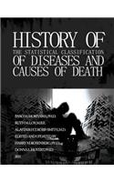 History of the Statistical Classification of Diseases and Causes of Death: (English)