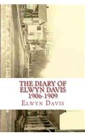 Diary of Elwyn Davis 1906-1909