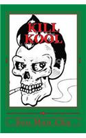 Kill Kool: Smoke-Free: (English)
