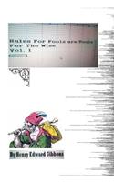 Rules For Fools Are Tools For The Wise
