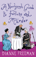 Newlywed's Guide to Fortune and Murder