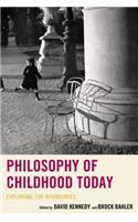 Philosophy of Childhood Today