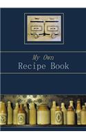 My Own Recipe Book: (English)