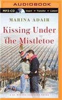 Kissing Under the Mistletoe: (St. Helena Vineyard Novel)