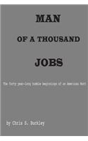 Man of a Thousand Jobs: The Forty Year-Long Humble Beginnings of an American Mutt