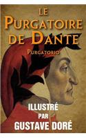 Le Purgatoire de Dante (Purgatorio) - Illustre par Gustave Dore