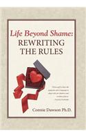 Life Beyond Shame
