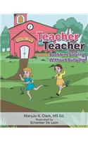 Teacher Teacher
