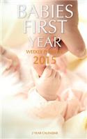 Babies First Year Weekly Planner 2015