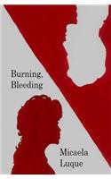 Burning, Bleeding