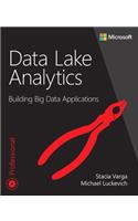 Data Lake Analytics: Building Big Data Applications