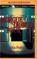 Morgue Drawer Four