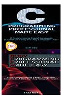 C Programming Professional Made Easy & Ruby Programming Professional Made Easy
