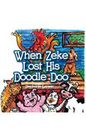 When Zeke Lost His Doodle-Doo
