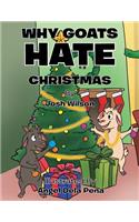 Why Goats Hate Christmas