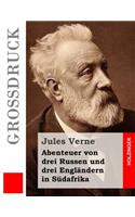 Abenteuer von drei Russen und drei Engländern in Südafrika (Großdruck): (German)