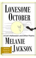 Lonesome October: A Cat's Halloween & Other Poems