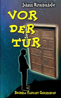 Vor der Tür: Skurrile Fantasy Geschichten