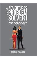 Adventures of a Problem Solver I: The Beginnings