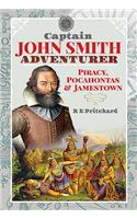 Captain John Smith, Adventurer