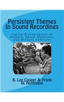 Persistent Themes In Sound Recordings