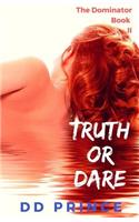 Truth or Dare; The Dominator II: A Dark Mafia Romance