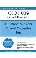 CEOE 039 School Counselor: 039 School Counselor Practice Exam