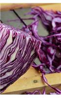 Red Cabbage Ready to Eat Journal: Take Notes, Write Down Memories in this 150 Page Lined Journal