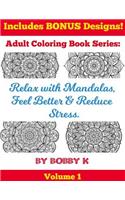 Relax with Mandalas, Feel Better & Reduce Stress.