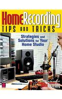 Home Recording Tips And Tricks