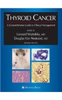 Thyroid Cancer: A Comprehensive Guide to Clinical Management