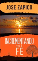 Incrementando Mi Fe