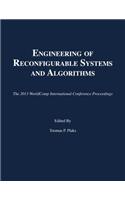 Engineering of Reconfigurable Systems and Algorithms
