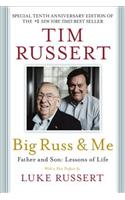 Big Russ and Me: Father and Son: Lessons of Life