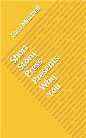 Short Story Press Presents Why You