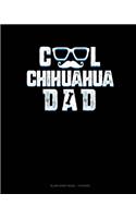 Cool Chihuahua Dad