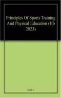 Principles Of Sports Training And Physical Education (Hb 2023)