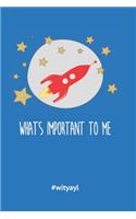 What's Important to Me Notebook for Budding Astronauts