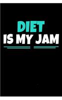 Diet Is My Jam: Notebook Gift For Diet Lover - 120 Dot Grid Page