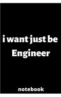 I want just be engineer notebook