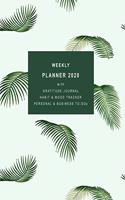 Weekly Planner 2020 with Gratitude Journal, Habit & Mood Tracker, Personal & Business TO-DOs: Personal and Work Sections to Organize Your Days for Success SIMPLE MODERN COVER DESIGN OF TROPICAL LEAVES