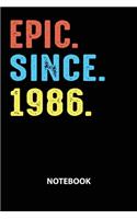 Epic Since 1986 Notebook