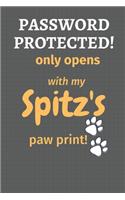Password Protected! only opens with my Spitz's paw print!