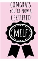 Congrats You're Now a Certified MILF