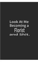 Look at me becoming a Florist and shit