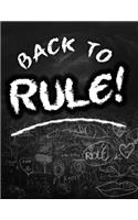 Back to Rule!