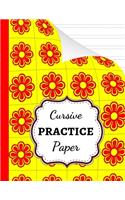 Cursive Practice Paper: Notebook / Handwriting Workbook / Practice Book / Sheets / Writing Books For Kids & Adults